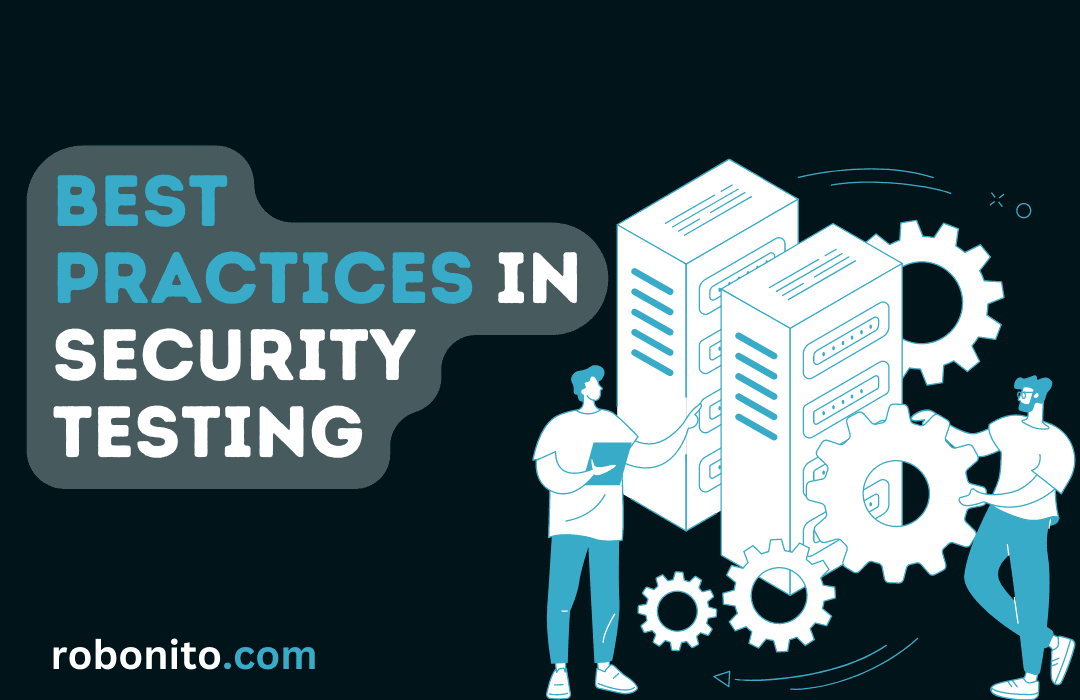 Best Practices in Security Testing