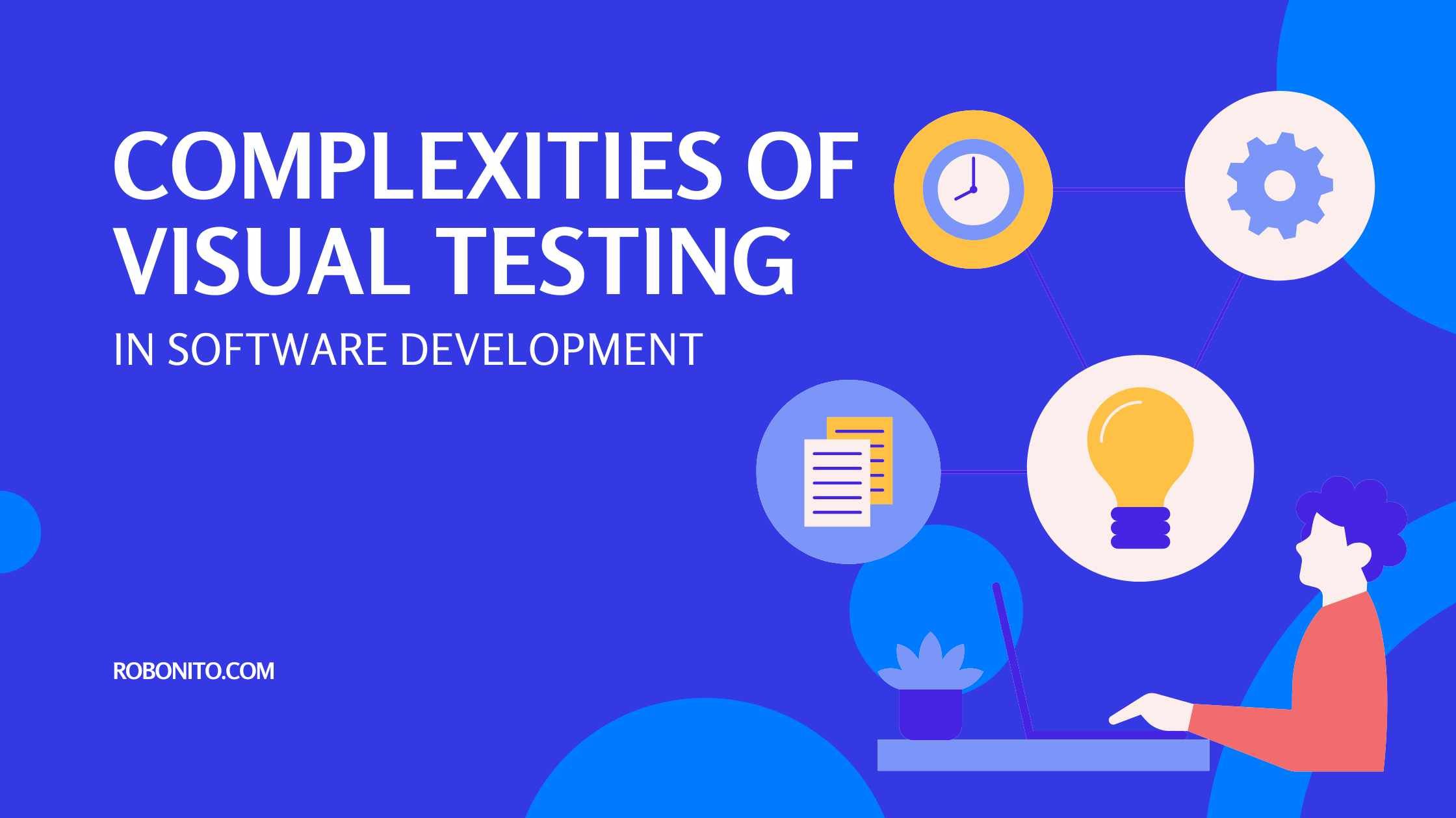 Robonito Complexities of Visual Testing in Software Development