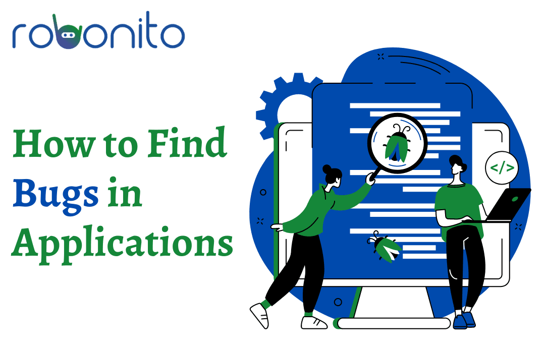 How to Find Bugs in Application