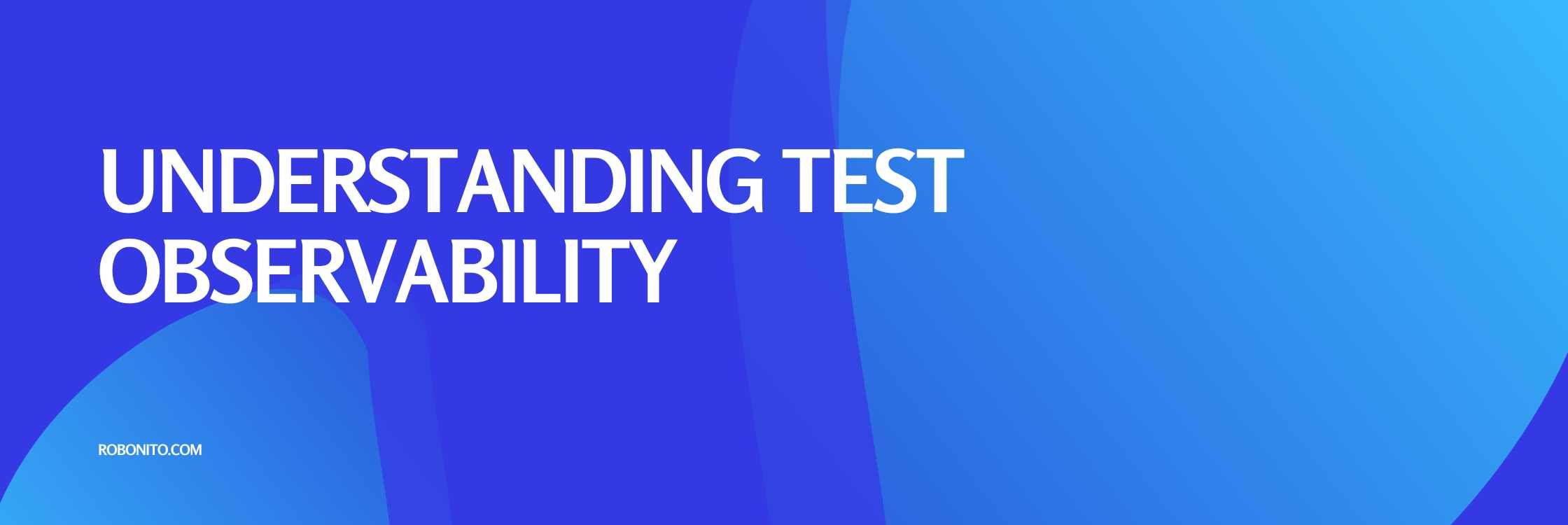 Implementing Test Observability