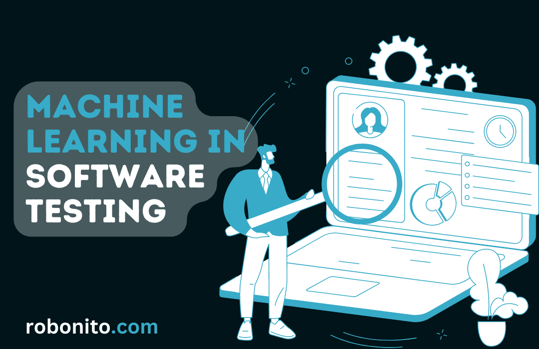 Machine Learning in Software Testing