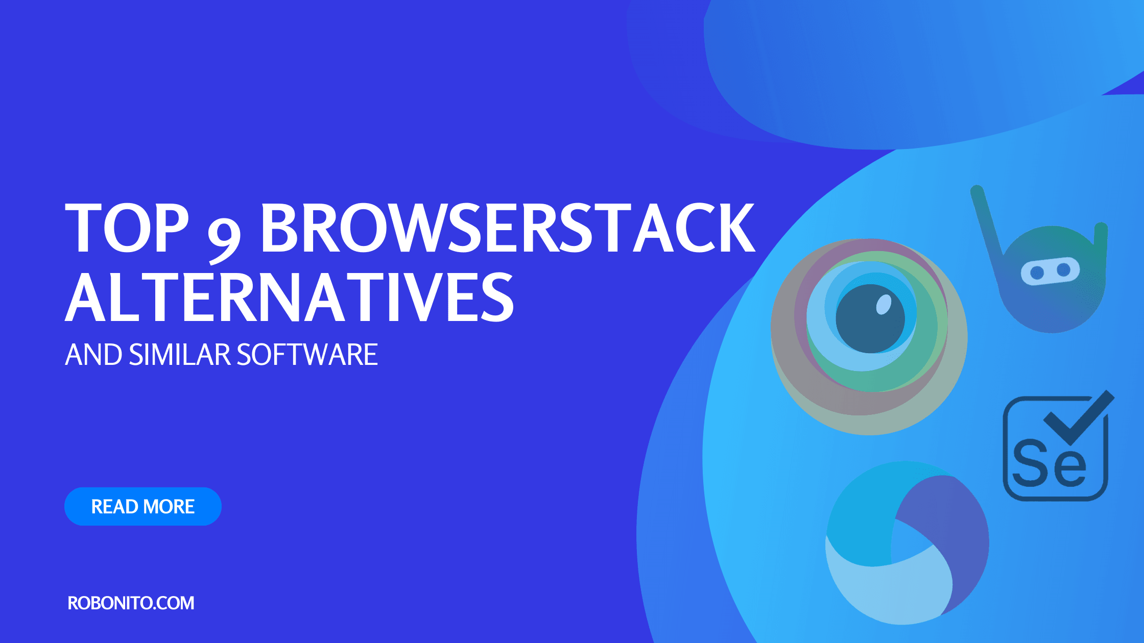 Top 9 BrowserStack Alternatives